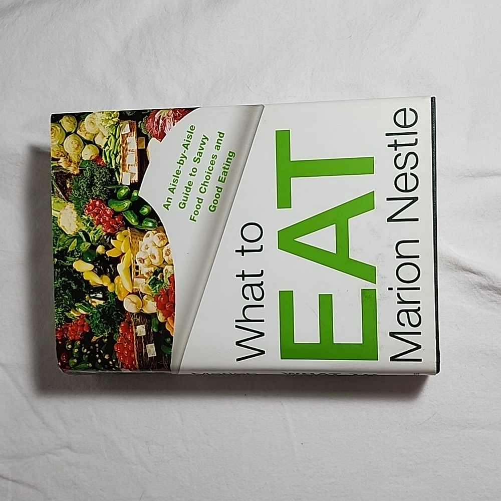 What to Eat‎ by Marion Nestle